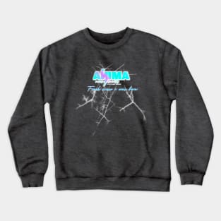 Anima fresh since I was born Crewneck Sweatshirt